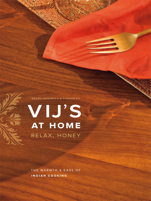 Title details for Vij's at Home by Vikram Vij - Available
